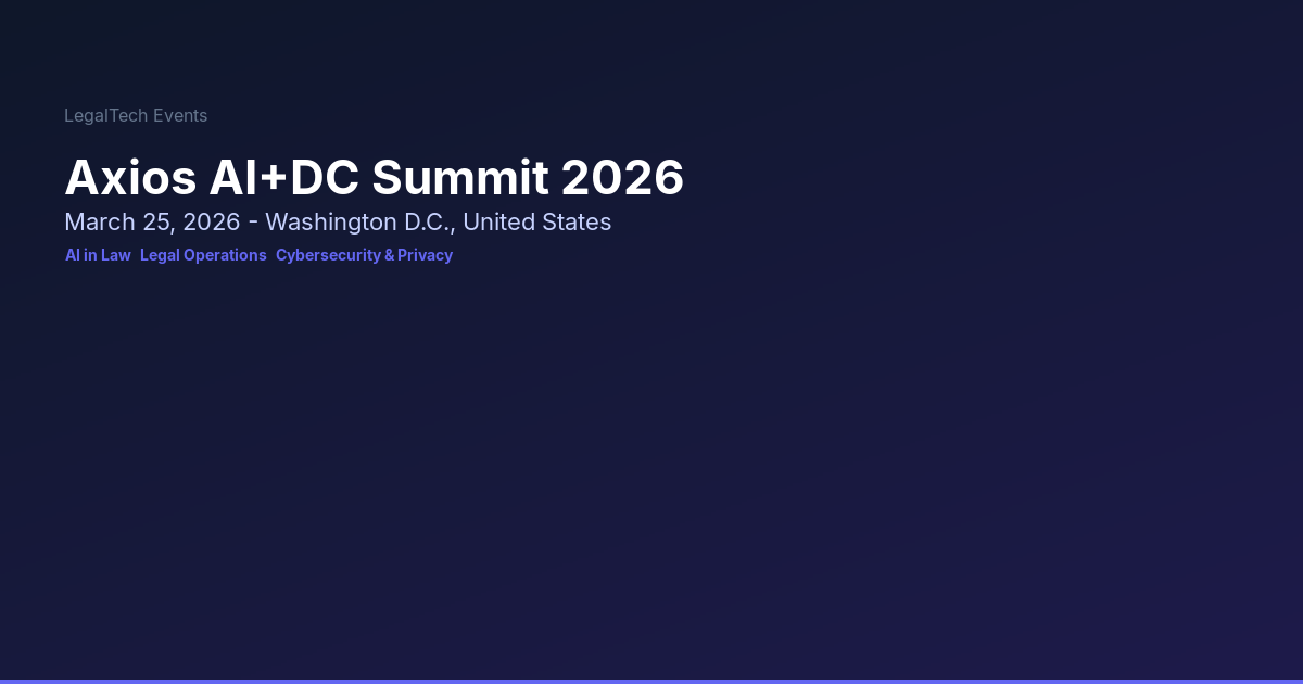 Axios AI+DC Summit 2026 | LegalTech Events