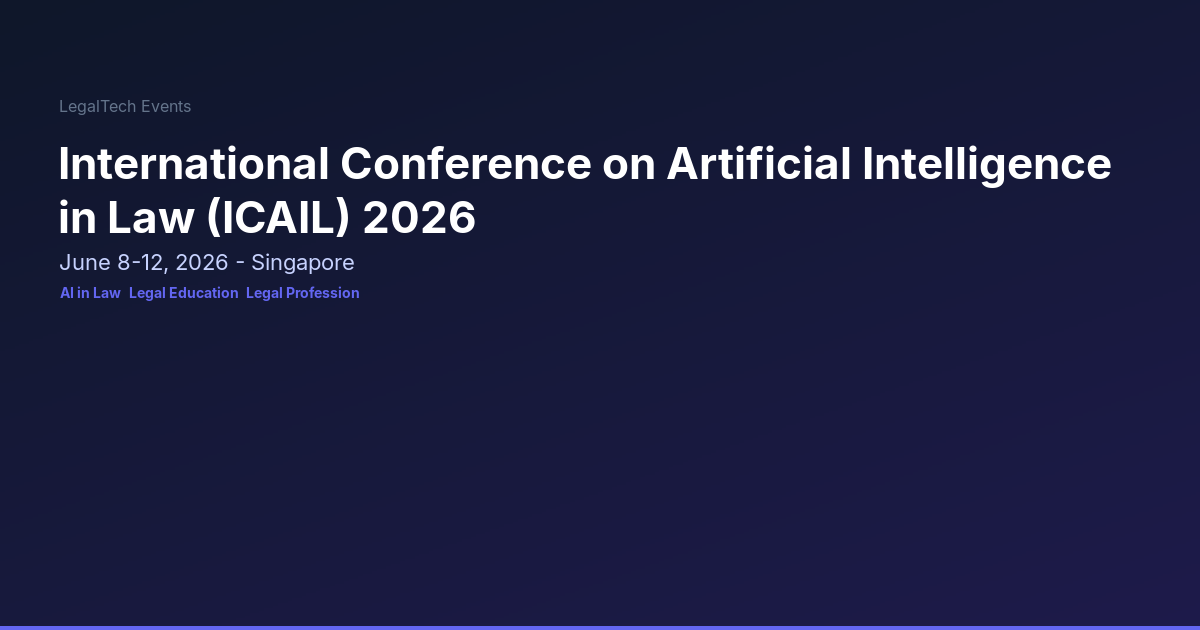 International Conference on Artificial Intelligence in Law (ICAIL) 2026 ...