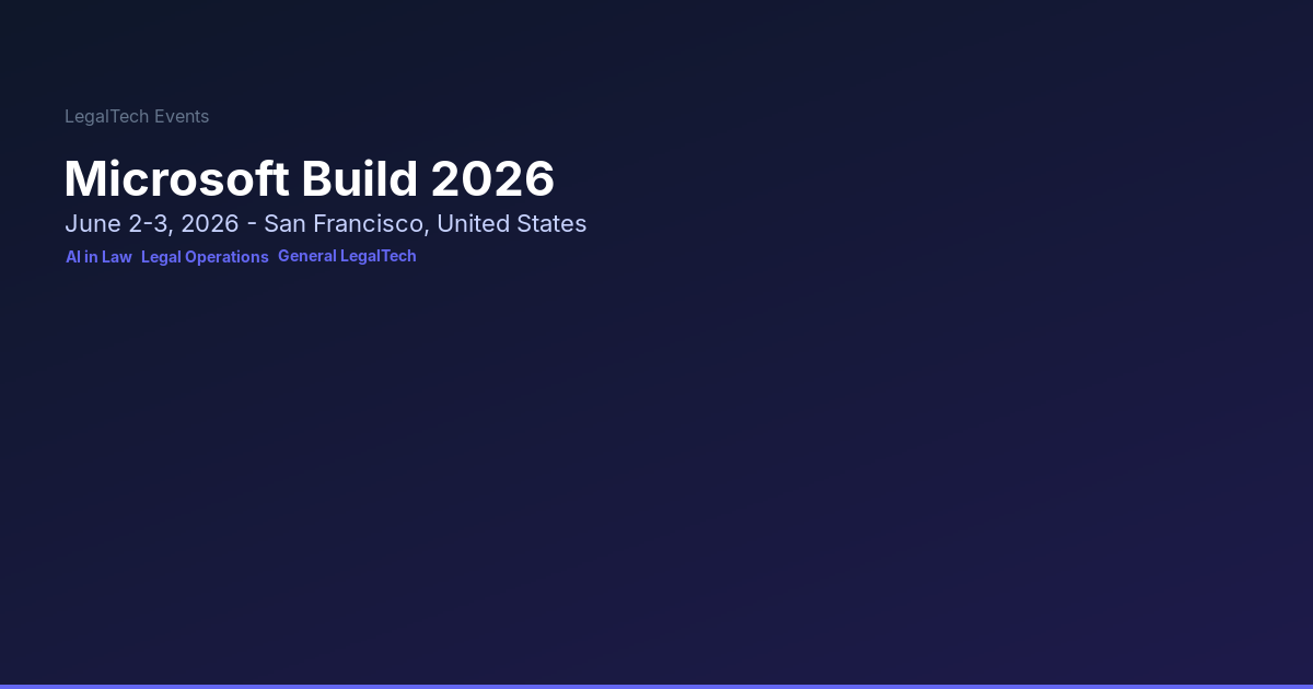 Microsoft Build 2026 | LegalTech Events